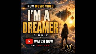 I'm a Dreamer