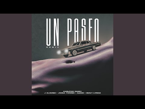 Un Paseo (feat. Jonna Torres & Heavy Lyricz) (Remix)