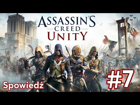 Zagrajmy w Assassin’s Creed Unity - Spowiedź odc.7 - LegoZmysl