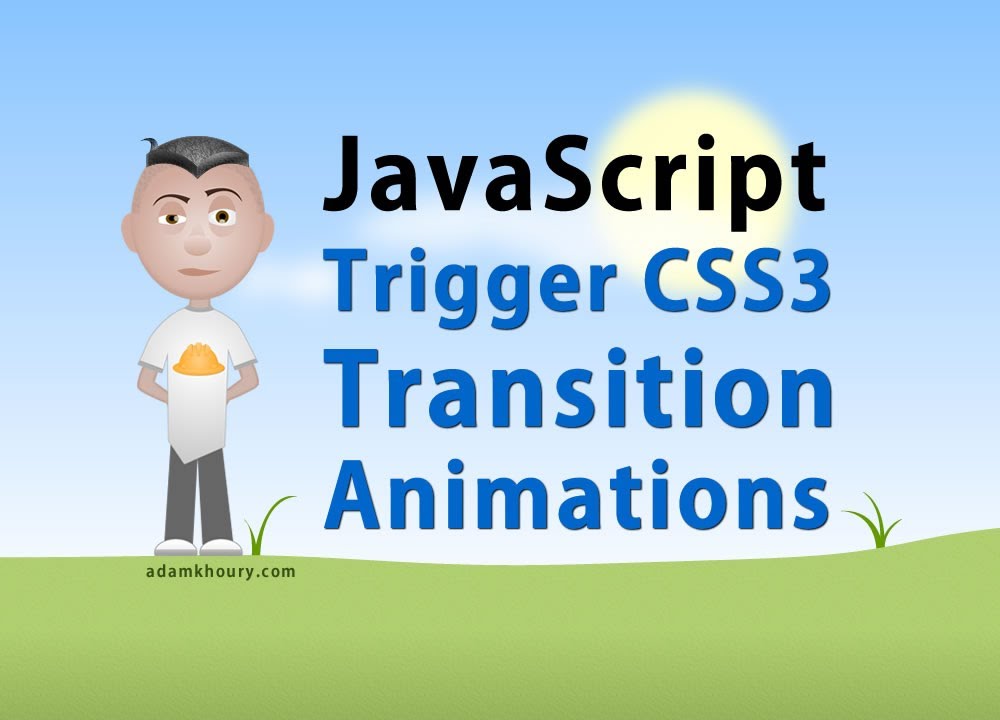 JavaScript Tutorial - Trigger CSS3 Transitions Control Animations
