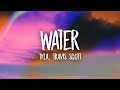 Tyla Travis Scott Water Remix Lyrics