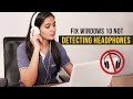 Windows 10 Not Detecting Headphones When Plugged In Fix (2023)