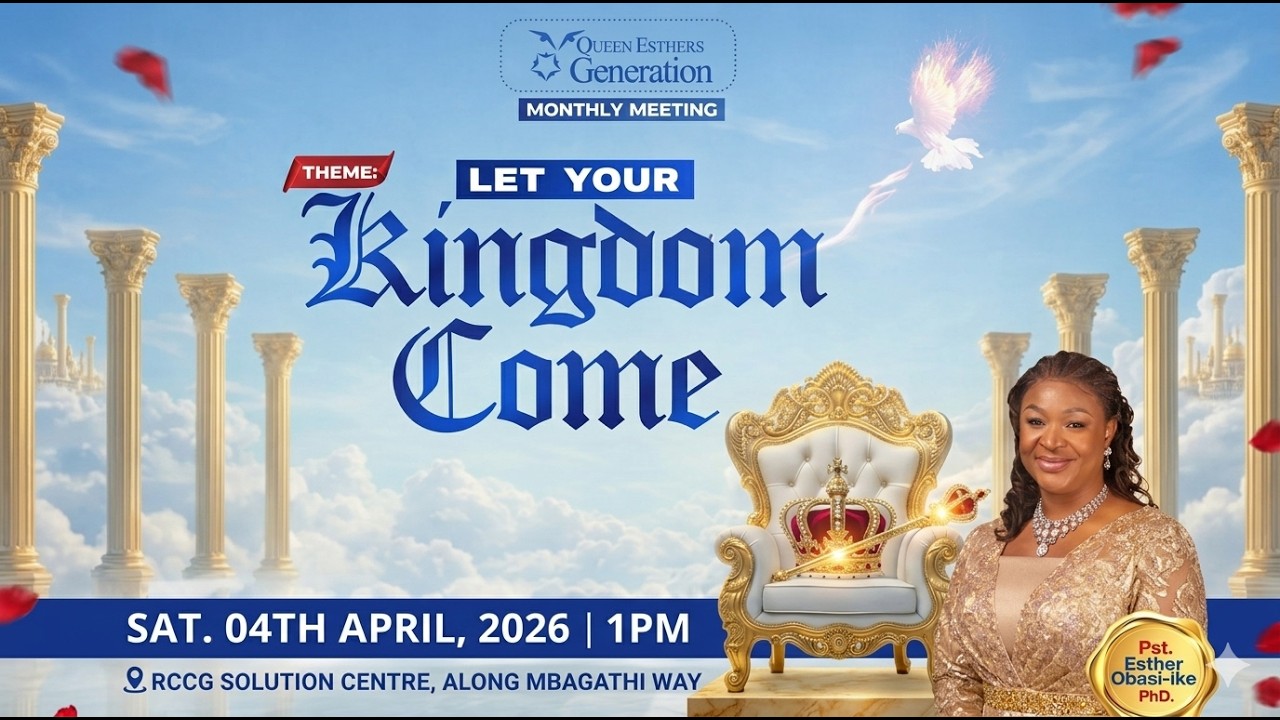 LET YOUR KINGDOM COME || 4TH APRIL 2026