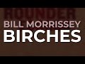 Bill Morrissey - Birches (Official Audio)