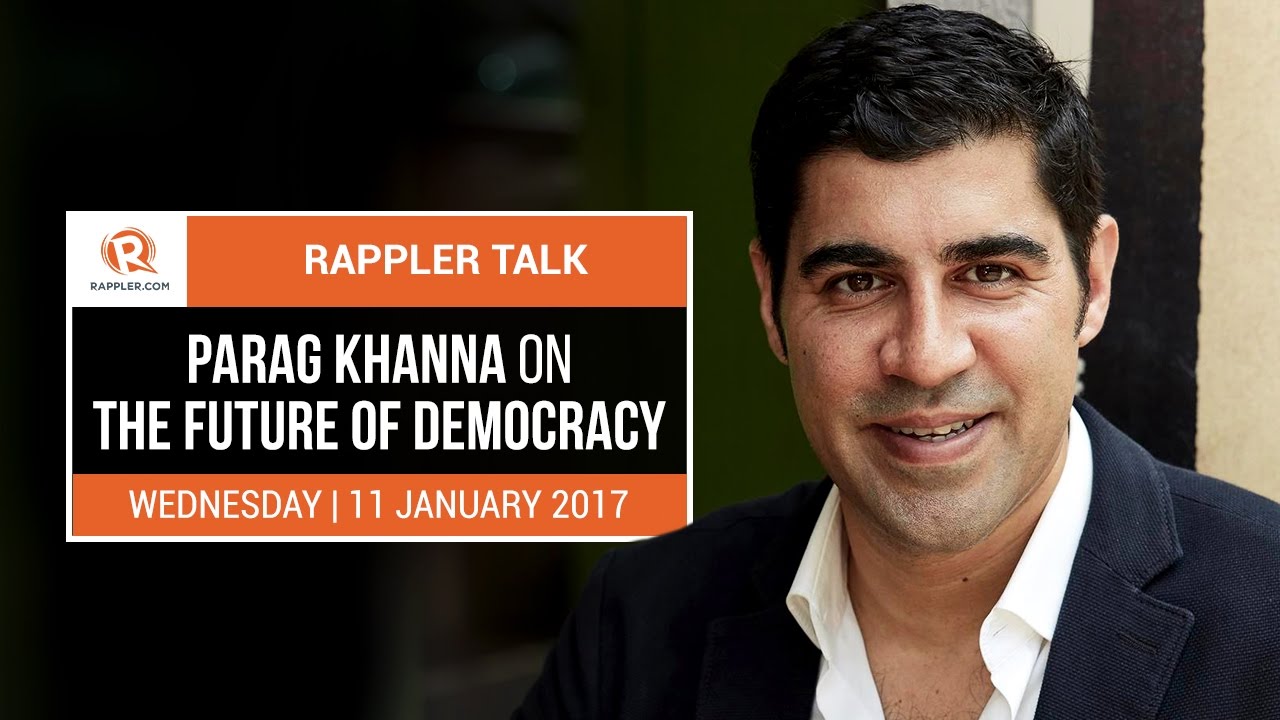 Rappler Talk: Parag Khanna on the future of democracy