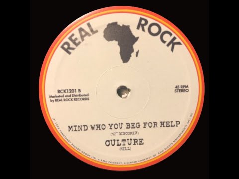 RCK1201 B - Culture - Mind Who You Beg For Help (12" Discomix)
