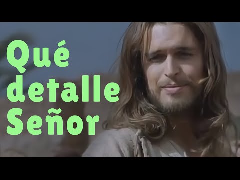 Que detalle Señor has tenido conmigo - Música para Dios