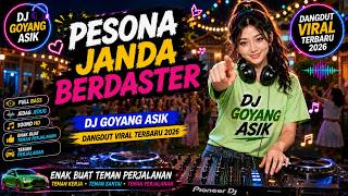 Download lagu Pesona Janda Berdaster. DJ Goyang Asik Dangdut Viral Terbaru 2026 Enak Buat Teman Perjalanan. mp3