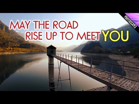 May the Road Rise Up To Meet You - Irish Blessing Song
