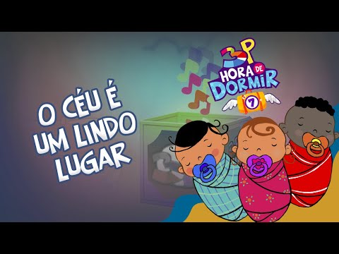 O Céu é um Lindo Lugar - 3 Palavrinhas - Hora de Dormir Volume 7