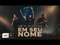 Em Seu Nome Som Do Reino Tour André Aquino Brunão Morada Alessandro Vilas Boas