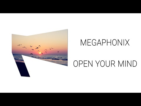 Megaphonix - Open Your Mind