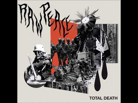 Raw Peace - Total Death (Full Album)