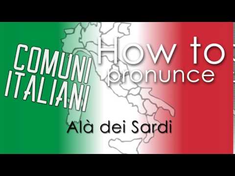 Come si pronuncia [HOW TO PRONOUNCE] - ALÀ DEI SARDI