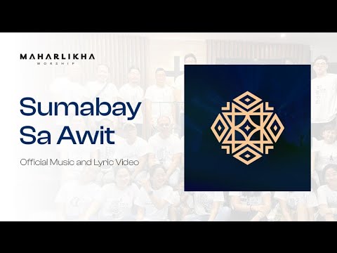 Sumabay Sa Awit - Maharlikha Worship