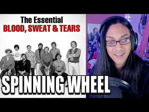 I Listen To Blood Sweat & Tears "Spinning Wheel" For The First Time