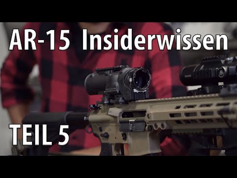 Optik & Zielfernrohr Basics  - AR-15 Tipps und Tricks TEIL 5