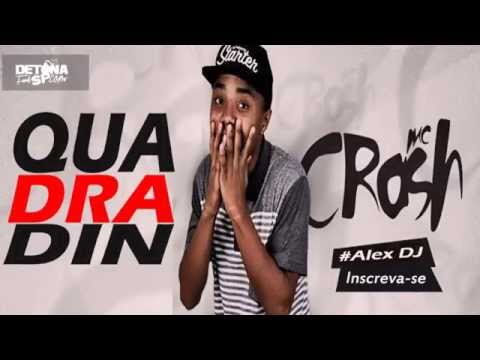 MC Crash - Quadradin - Música Nova 2014 (Alex DJ) Lançamento Exclusivo