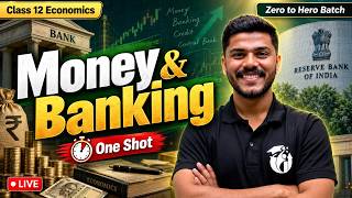 Zero to Hero | Money and Banking | Class 12 Economics | Term 1 | CBSE 2027 | Ashish Sir