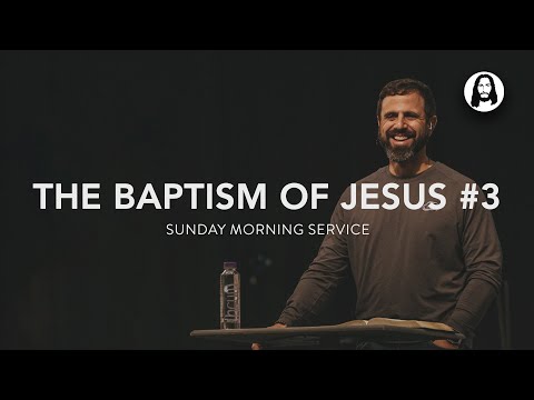 The Baptism of Jesus - Part 3 | Michael Koulianos | Sunday Morning Service | January 28th, 2024