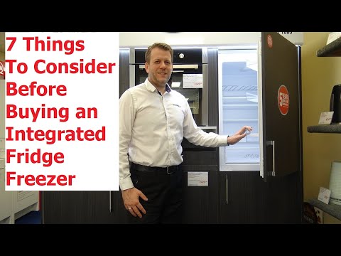7 Things To Consider Before Buying An Integrated Fridge Freezer