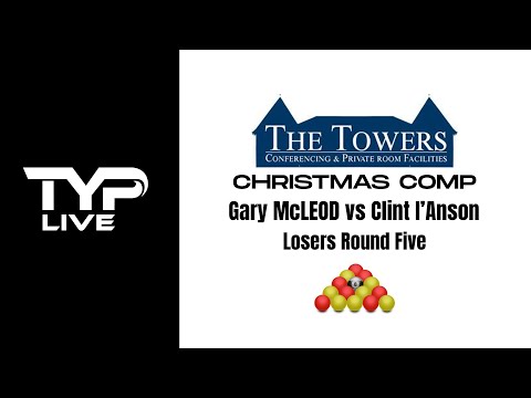 Gary McLEOD vs Clint I'Anson | Losers Round Five | The Towers Xmas Comp | Blackball Pool