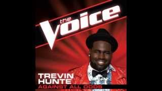 Trevin Hunte: &quot;Against All Odds&quot; - The Voice (Studio Version)