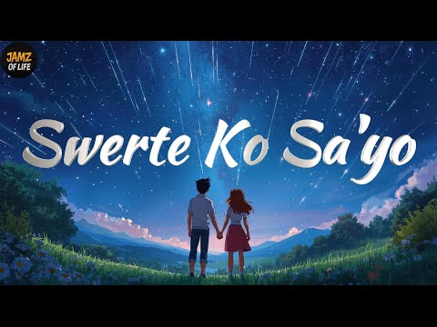 Jamz of Life - "Swerte Ko Sa'yo" (Official Lyric Video)