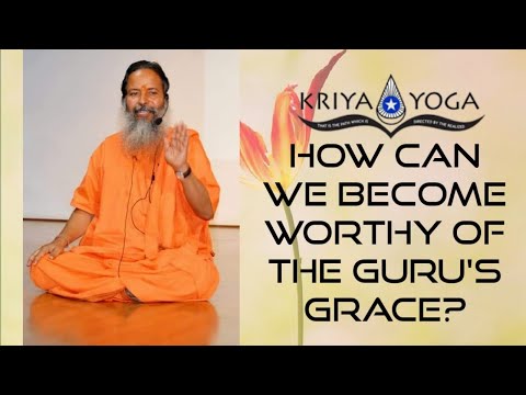 How Can We Become Worthy of the Guru’s Grace?
