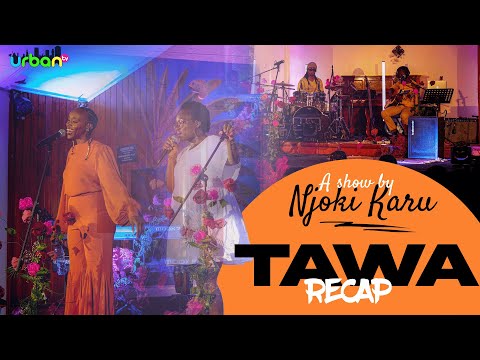 Njoki Karu's event TAWA | Recap Show