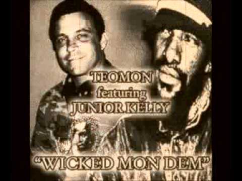 Teomon-Wicked Mon Dem ft Junior Kelly New Crucial Modern Rootz 2011 B.U.B.Z. Produktionz