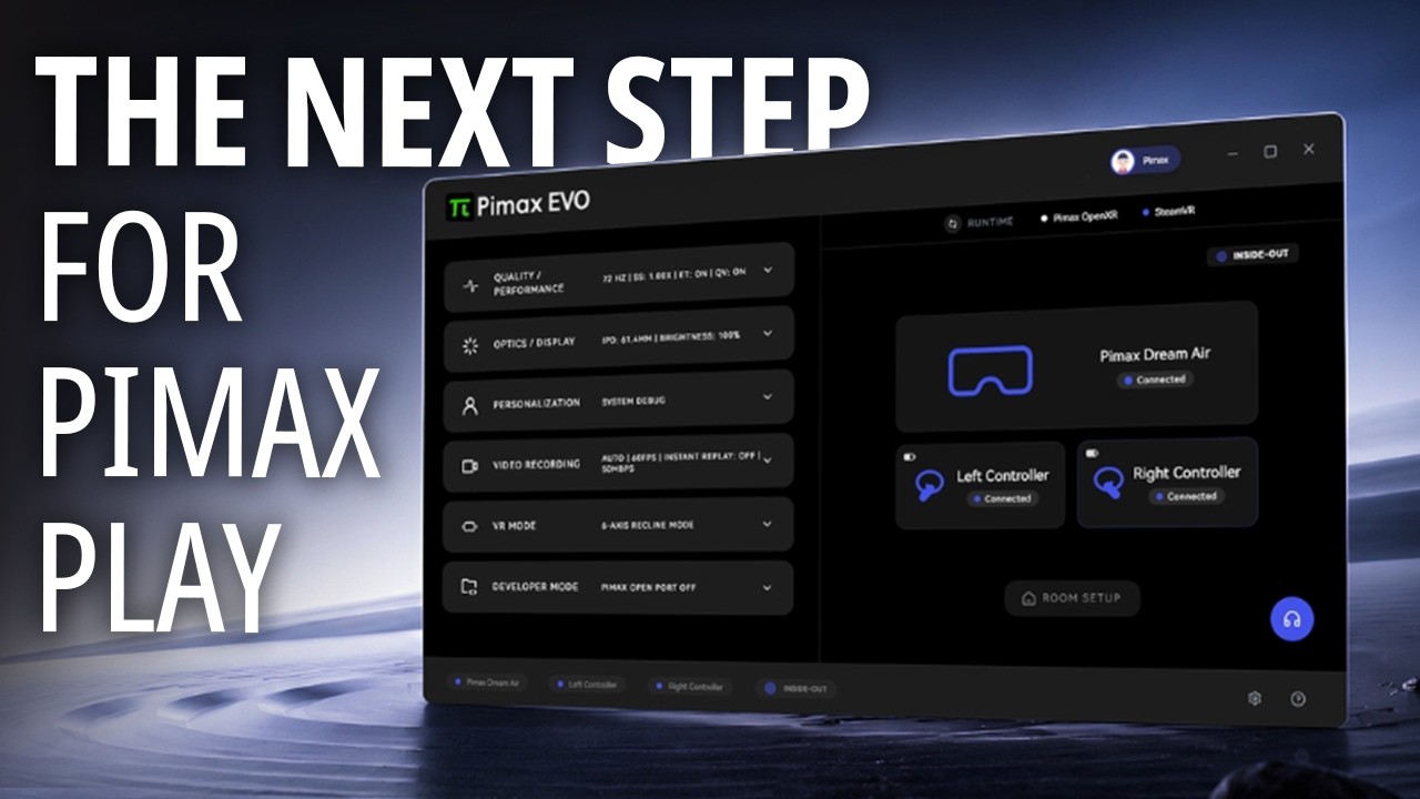 Pimax Play EVO software introduction