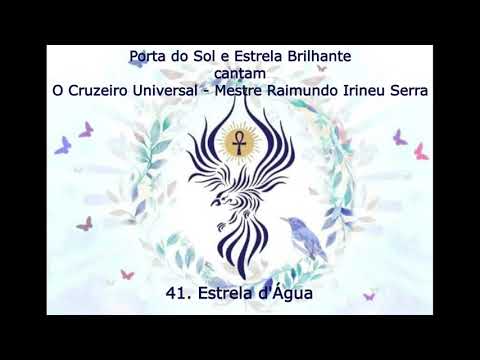 O Cruzeiro Universal 41  Estrela d'Água - Mestre Irineu