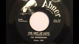 IMPRESSIONS - THE GIFT OF LOVE - ABNER 1023, 45 RPM!
