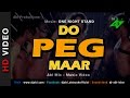 Do Peg Maar Remix | One Night Stand | DJ Abi | Sunny Leone | Neha Kakkar | Music Video | HD