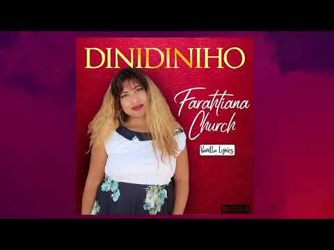 Farahtiana Church - Dinidiniho ( Lyrics )