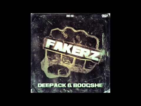 Deepack & Boogshe - Fakerz