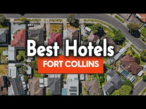 Best Hotels In Fort Collins - For Families, Couples, Work Trips, Luxury & Budget