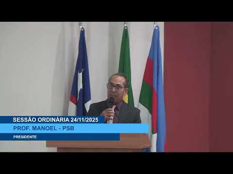  SESSÃO DIA 24/11/2025 – PRONUNCIAMENTO DO VEREADOR PROF. MANOEL
