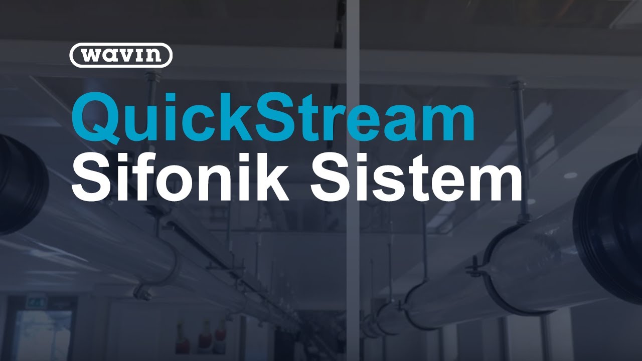 Wavin QuickStream Sifonik Sistem - Ürün Demosu | Wavin