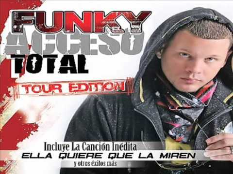 Funky - Ella Quiere Que La Miren.