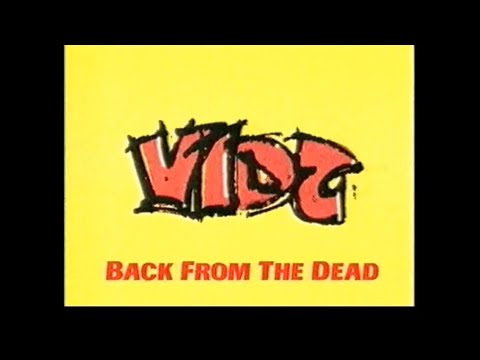 Vidz: Back from the Dead (4Later)
