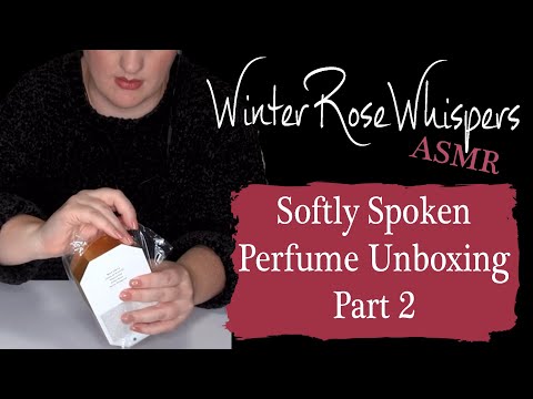 Perfume Unboxing Part 2 - ASMR - Soft Spoken - Crackle - Tapping
