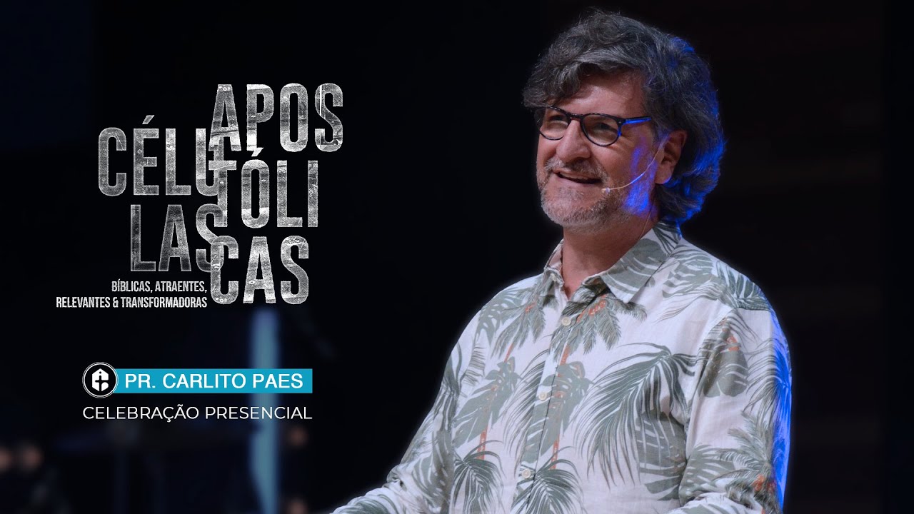 CÉLULAS APOSTÓLICAS || Pr. Carlito Paes || Celebração Presencial 31.01.2021