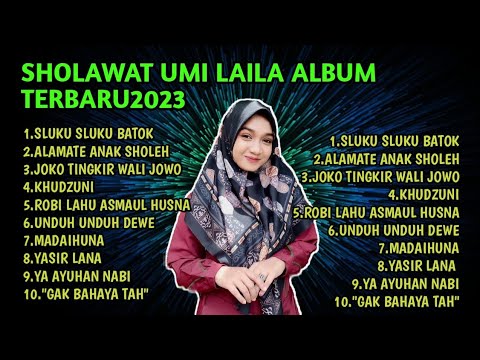 SHOLAWAT NING UMI LAILA FULL ALBUM TERBARU 2023,SLUKU SLUKU BATHOK  BIKIN HATI ADEM.