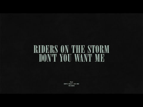 Riders On The Storm / Don't You Want Me
