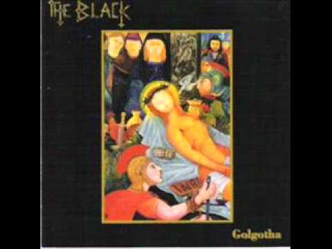 THE BLACK - GOLGOTHA