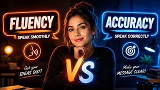 Fluency vs. Accuracy: Which One Should You Prioritize? | English Podcast