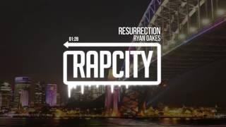 Ryan Oakes - Resurrection