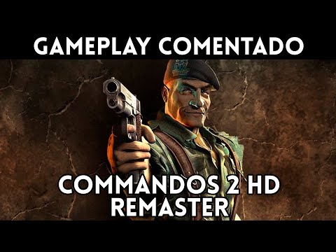 Gameplay de Commandos 2 HD Remaster